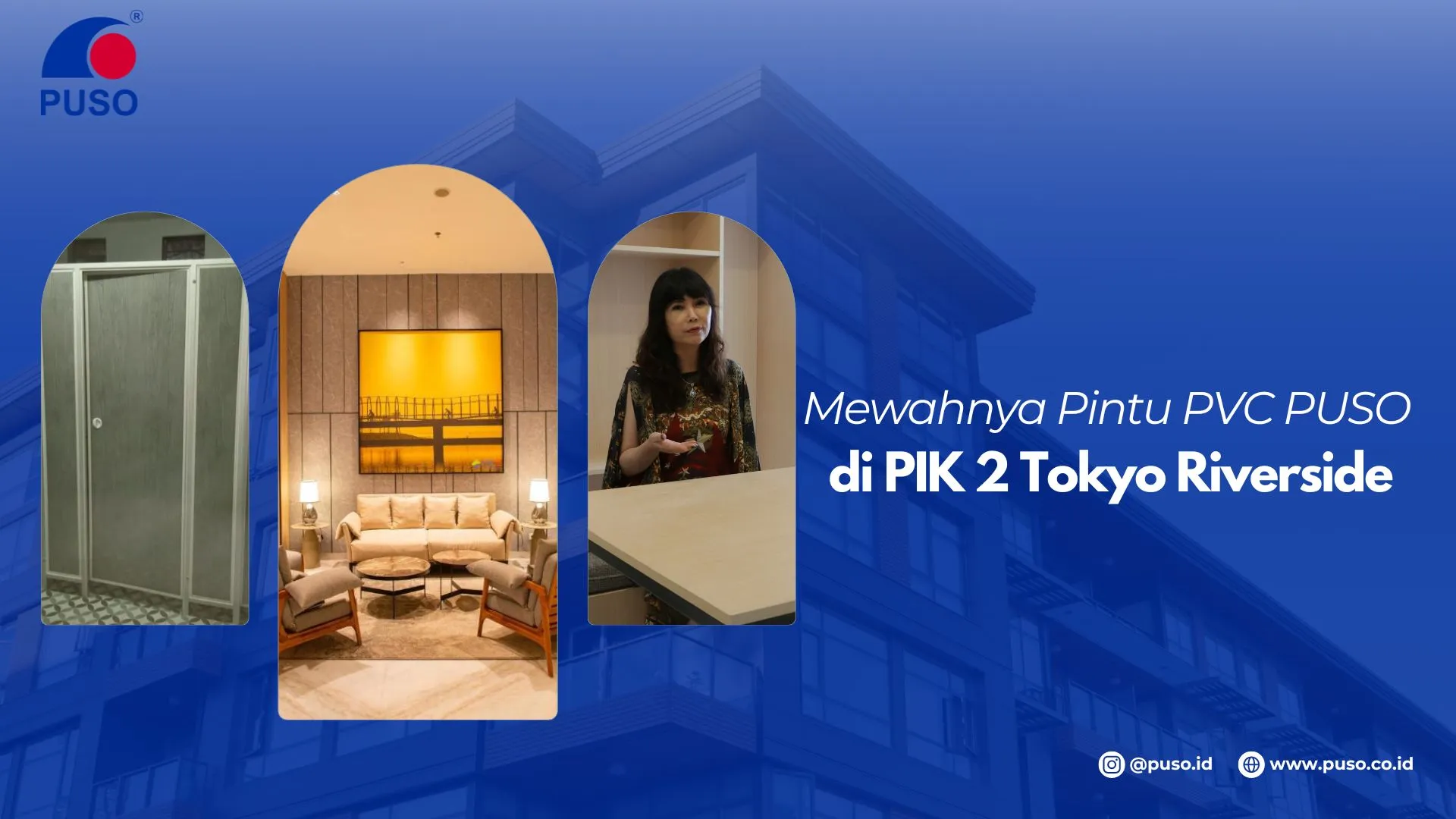 Mewahnya Pintu PVC PUSO di Apartemen PIK 2 Tokyo Riverside